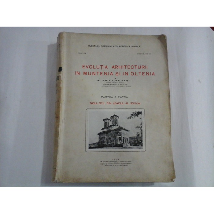 Evolutia arhitecturii in Muntenia si in Oltenia-N.Ghika Budesti - volumul 4